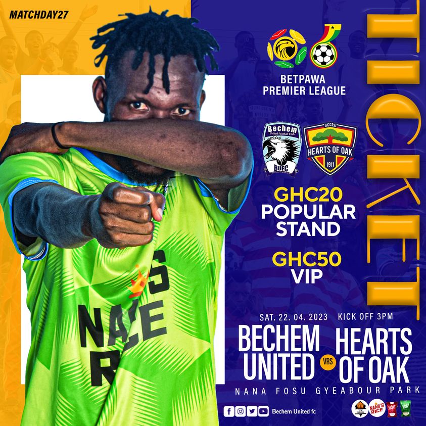 2022/23 Ghana Premier League: Week 27 Match Preview – Bechem United vs Hearts of Oak