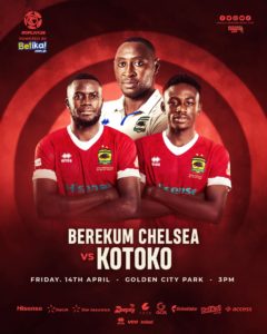 2022/23 Ghana Premier League Week 26: Berekum Chelsea v Asante Kotoko preview