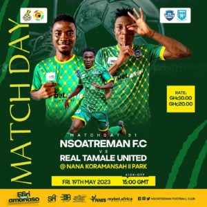 2022/23 Ghana Premier League: Week 31 kicks off today with Nsoatreman FC hosting RTU
