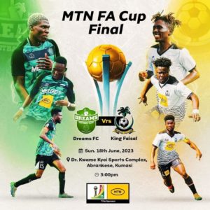 MTN FA Cup: Free gate for women & children for Sunday’s final between Dreams FC and King Faisal