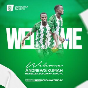 Bofoakwa Tano announce signing of midfielder Andrews Kumah