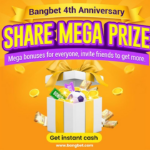 Bangbet's MegaShare Prize Redefines Fun and Boosts Your Earnings!