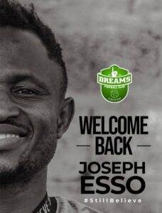 Forward Joseph Esso makes sensational return to Ghana Premier League side Dreams FC