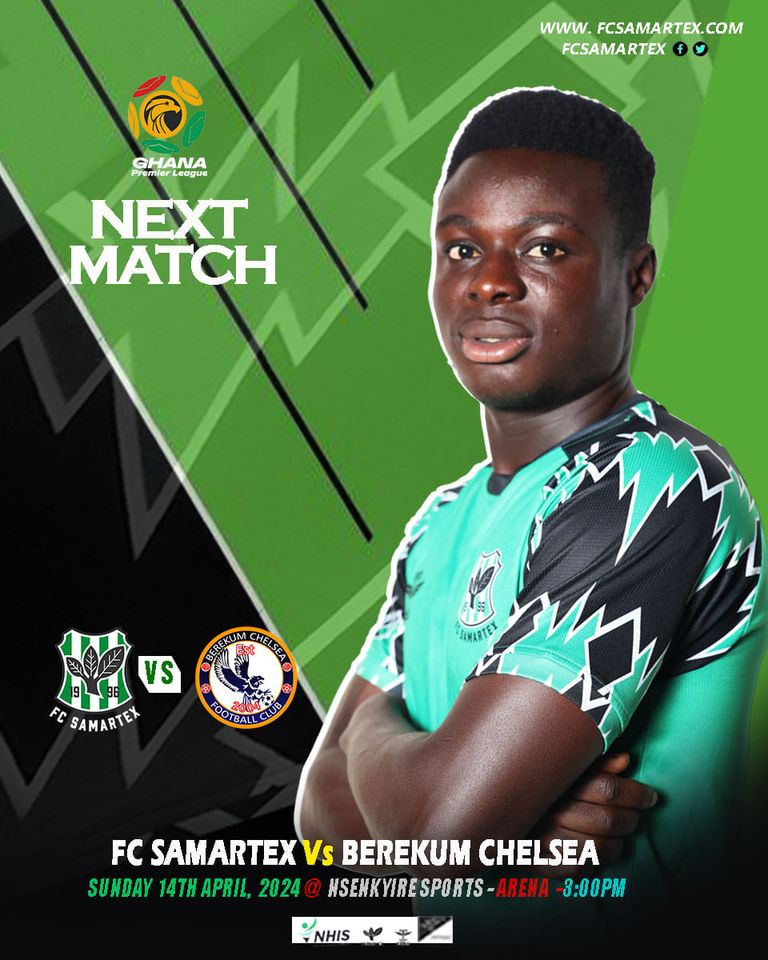 2023/24 Ghana Premier League: Week 26 Match Preview – FC Samartex v Berekum Chelsea