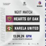 2023/24 Ghana Premier League: Week 26 Match Preview – Accra Hearts of Oak v Karela United