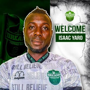 Dreams FC announce the acquisition of highly-rated Tamale City forward Isaac Yaro