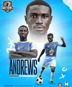 I look forward to contributing to the success of Nations FC, says new signing Andrews Cobbinah